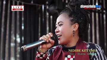 NEMBE KETEMU  - DIANA SASTRA | KR SUWUNG | KR SEMBUNG| CIREBON | 20/6/2018 | DIANA SASTRA OFFICIAL