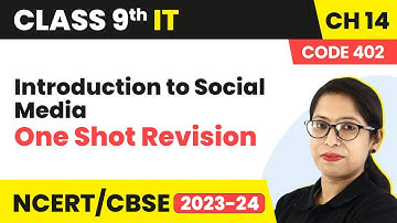 Introduction to Social Media - One Shot Revision | Class 9 Information Technology Chapter 14 2024-25