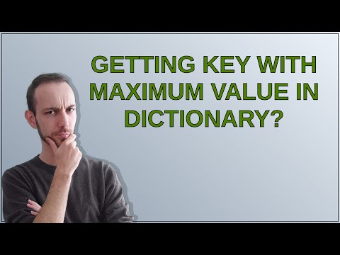 Getting key with maximum value in dictionary?