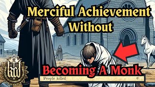 Merciful achievement WITHOUT becoming a Monk - Taking out Pious in Kingdom Come: Deliverance