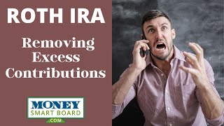 Removing Excess Contributions From A Roth IRA #rothira #greenbushfinancial