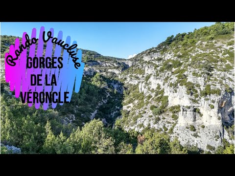 Randonnée Vaucluse - Gorges de la Véroncle