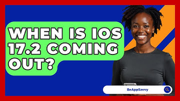 When Is iOS 17.2 Coming Out? - Be App Savvy