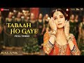Tabaah Ho Gaye Full Video Kalank Madhuri Varun Alia Shreya Pritam Amitabh Abhishek 