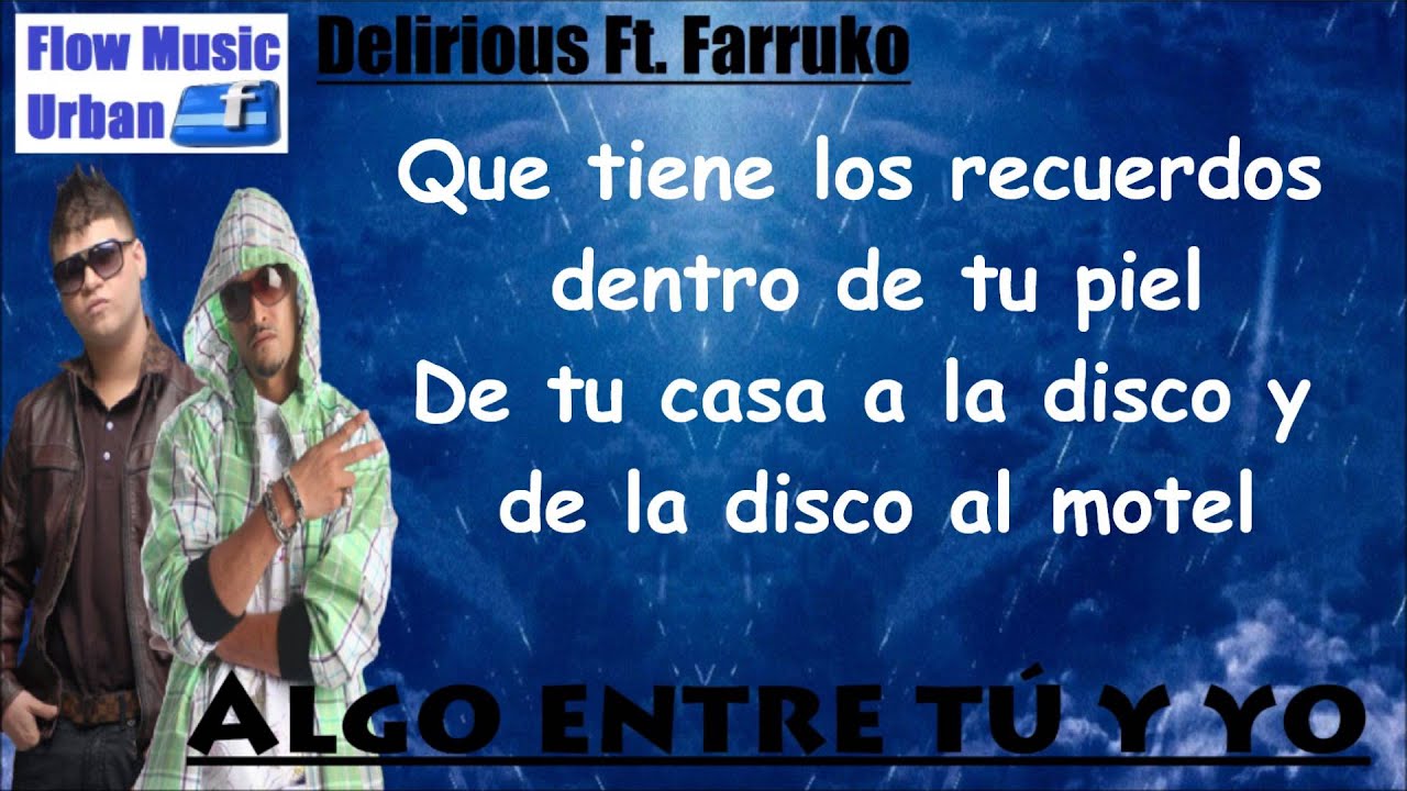 farruko ft delirious algo entre tu y yo