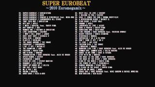 SUPER EUROBEAT NON STOP MEGAMIX ～2010 EuroMegamix～ 【ユーロビート】