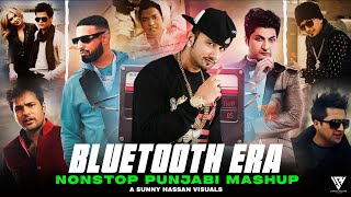 Bluetooth Era  Nonstop Punjabi Mashup  Flashback Nonstop Mashup  Sunny Hassan  Nonstop Jukebox