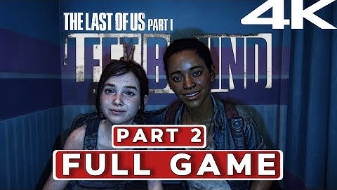 The Last Of Us (LEFT BEHIND DLC) Part 2 - FULL GAME No Commentary Walkthrough [4K 60FPS PS5]