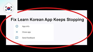 Fix Learn Korean App Keeps Stopping | Learn Korean App Crash Issue | Learn Korean App | PSA 24 screenshot 2