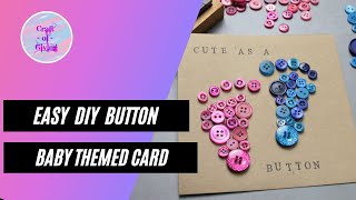 Easy DIY Button Baby Themed Card  | Craft of Giving