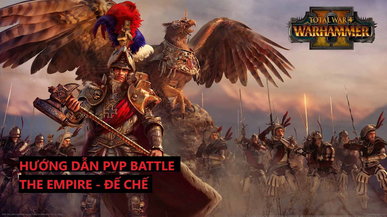 total war warhammer รีวิว Update Total war: Warhammer - Hướng dẫn The Empire - Đế chế