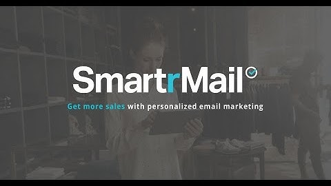 Personalized Email Marketing for Shopify, BigCommerce, WooCommerce & Neto - SmartrMail