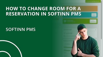 How to Change Room for a Reservation in Softinn PMS (Hotel PMS)