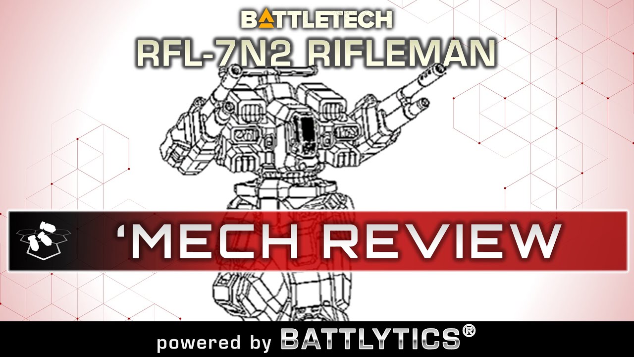 BATTLETECH: Rifleman RFL-7N2 Battlytics | Mech Review | Inner Sphere ...