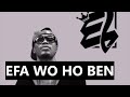 El efa wo ho ben lyrics
