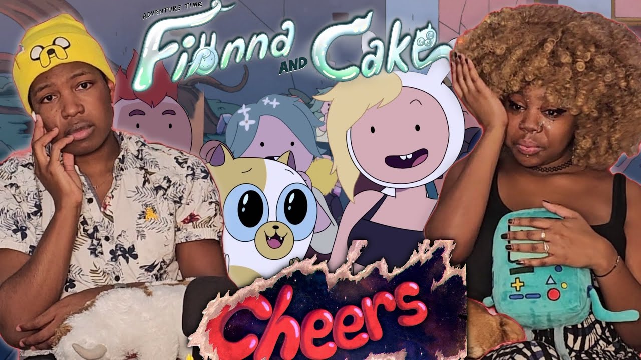 Cheers (S01 E10), Adventure Time: Fionna & Cake