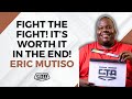 1659. Fight The Fight! It’s Worth It In The End! - Eric Mutiso (@eotwe777) #cta101