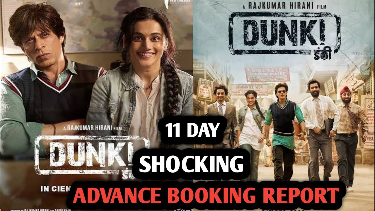Dunki Day 11 Advancve Booking Report | Dunki Day 11 Collection | Dunki Day 11 Worldwide Report