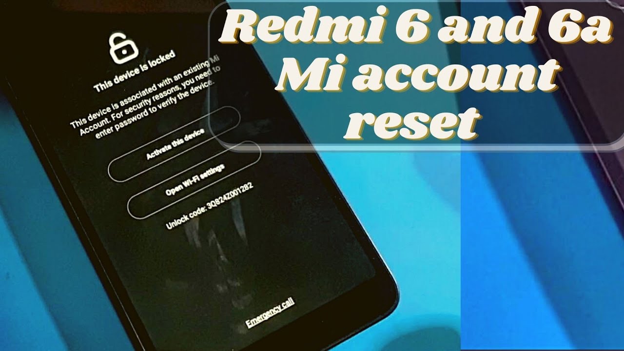 How to reset mi account with free tools Redmi 6 and Redmi 6a Mi