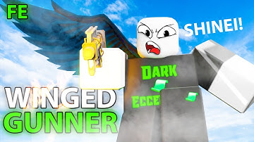 Roblox Fe Script Showcase Episode#261/Fe Winged Gunner