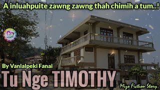 Kan thenawm tlangval Timothy-a thil tih rapthlak zet mai chu!