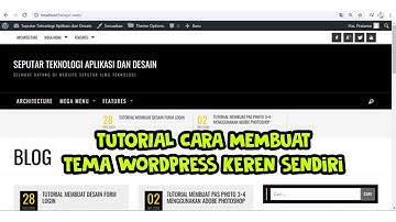 Tutorial Cara Membuat Theme Wordpress Sendiri