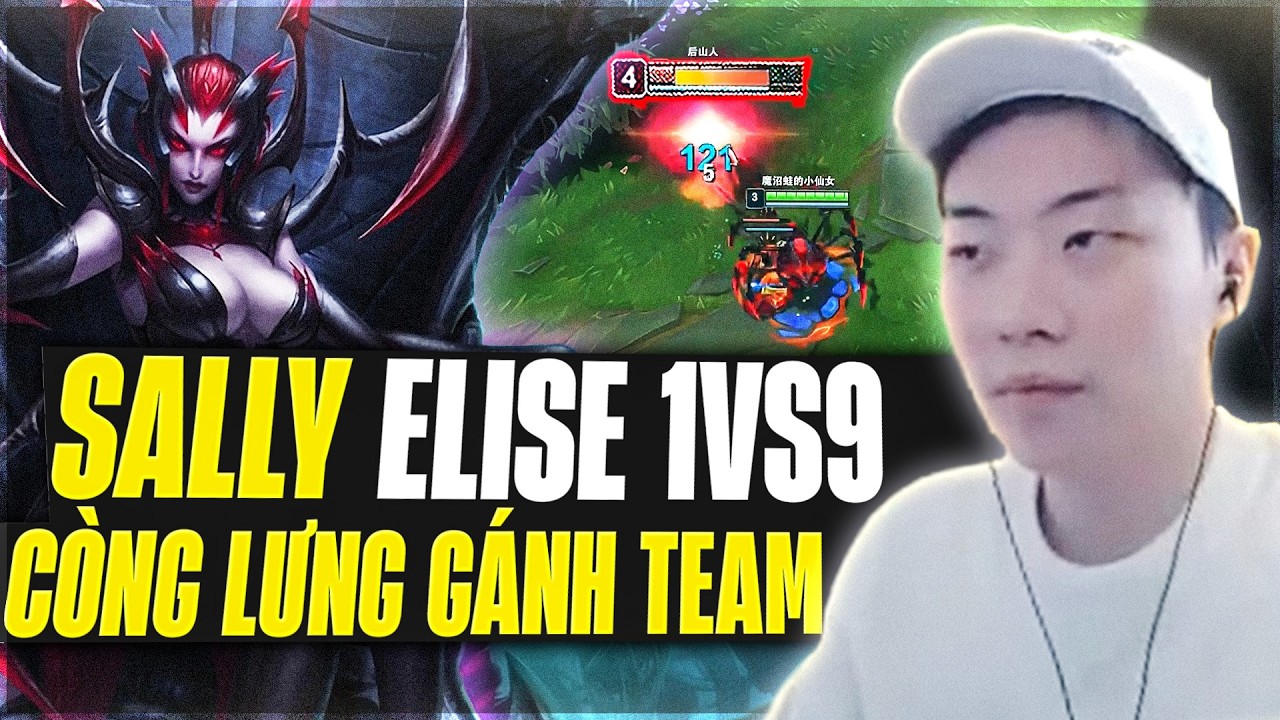 Sally Đổi Gió Múa Elise Vô Tình Gặp Team 3 Lane Cùng Feed Và Cái Kết Còng Lưng Gánh Team Mãn Nhãn