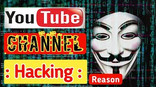 YouTube Channel Hacking Reason, Carryminti , Khujlee Family, lahorified, Channel Hack ku hota ha