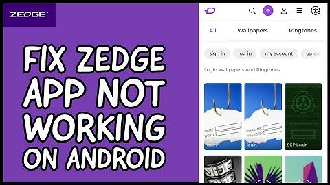How to Fix Zedge App Not Working on Android 2024?