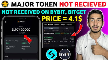 Major token not received on Bybit, bitget exchange | Major new update today | Major token price