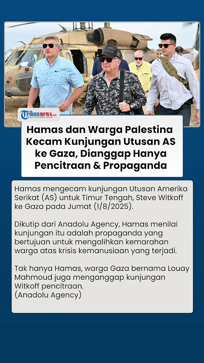 Hamas dan Warga Palestina Kecam Kunjungan Utusan AS ke Gaza, Dianggap Cuma Pencitraan & Propaganda