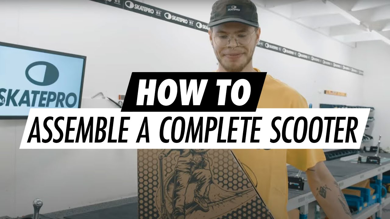 bad pels Tilladelse How to Assemble a Complete Pro Scooter | SkatePro - YouTube