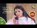 Ep 11 - Call For Archana - Ghar Ek Mandir - Full Episode