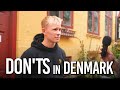Dont do this in denmark