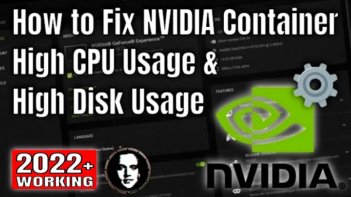 How to Fix NVIDIA Container High CPU Usage & High Disk Usage - nvcontainer.exe - Working 2022