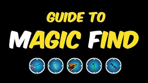 Guide to Magic Find