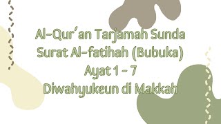 Download Lagu Tarjamah Sunda - Al-Qur'an Surat Al-fatihah Ayat 1 - 7 MP3