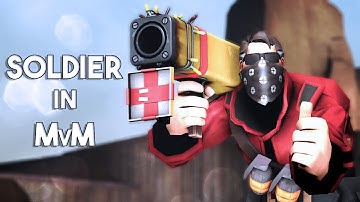 A Guide To Soldier In Mann Vs. Machine [TF2]