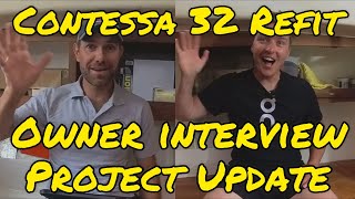 Contessa 32 Refit Update and Owner Interview (Project Lottie Ep 21) by Refit and Sail 7,277 views 10 months ago 1 hour, 3 minutes