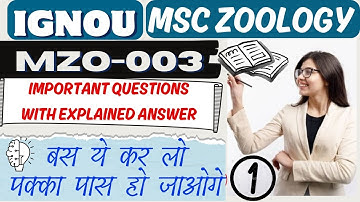 😲IGNOU MSC ZOOLOGY  || MZO-003 || IMPORTANT QUESTIONS WITH EXPLAINED ANSWER 💯 PART 1 #msczoology
