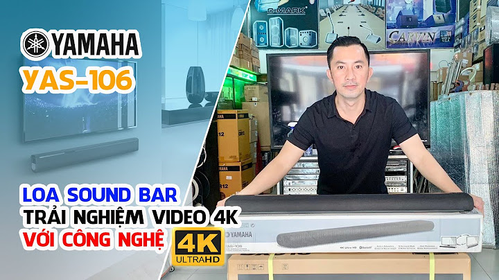 Đánh giá loa soundbar yamaha yas 107 năm 2024