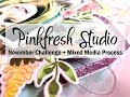 Scrapbooking Process #586 Pinkfresh Studio November Challenge / Thankful
