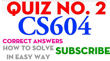 cs 604 quiz # 1    100 % correct solution cs 604 quiz # 1