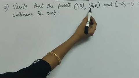 Tenth maths/CO-ORDINATE GEOMETRY/ verifying collinear points using distance concept/ ex 7.1- Q 3
