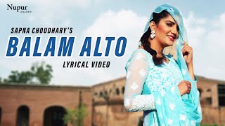 Balam alto is a new latest haryanvi songs haryanavi 2020 which
starring with super star sapna chaudhary & naveen naru. this song
202...