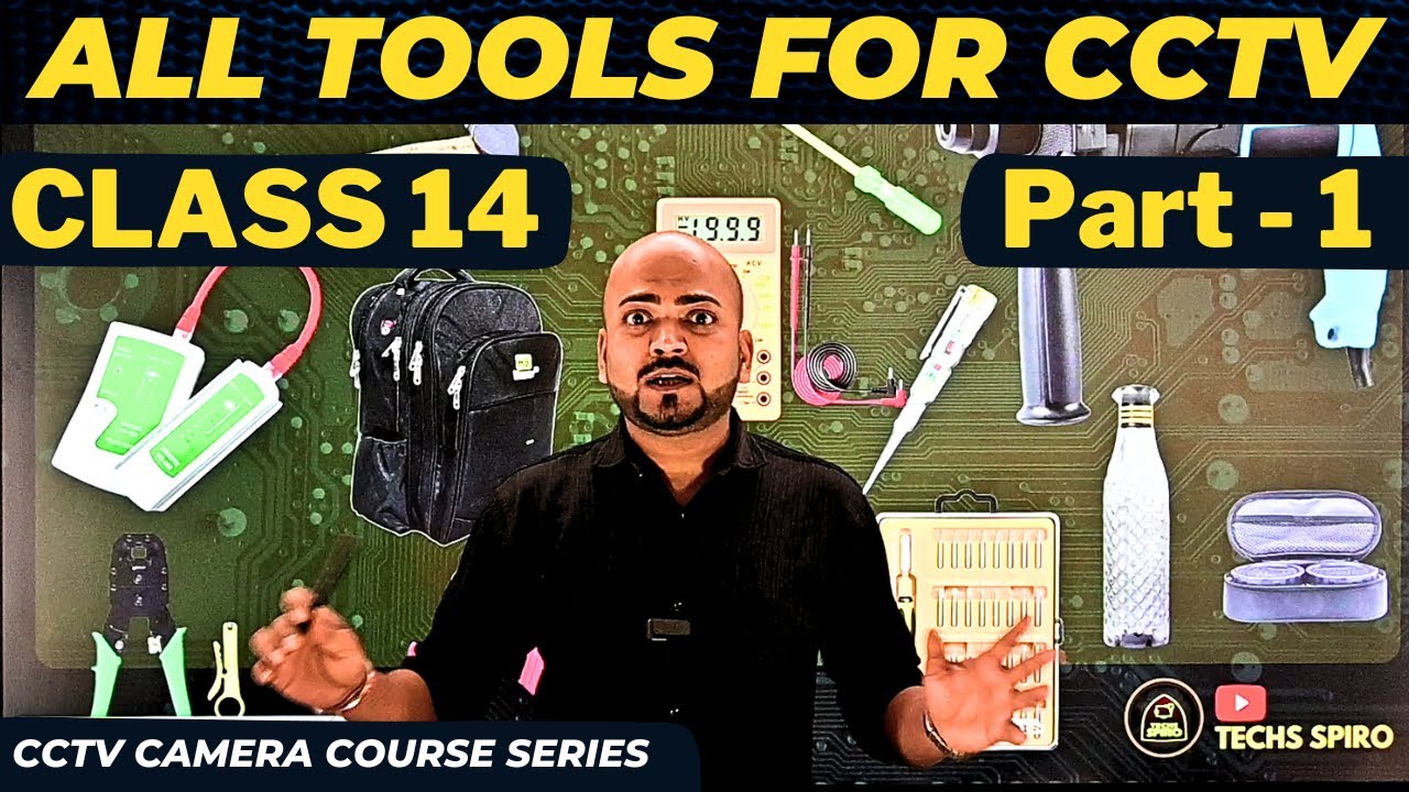 All Tools For Working CCTV Camera Setup 🔥 Part-1 CCTV Class 14 ⚡ CCTV ...
