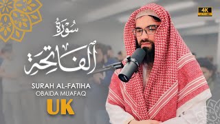 سورة الفاتحة بصوت عبيدة موفق :: Surat Al-Fatihah recited by Obaida Muafaq 4K
