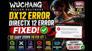 Fix WUCHANG: Fallen Feathers DX12 Error | DirectX 12 Error on PC (2026 Working Fix)