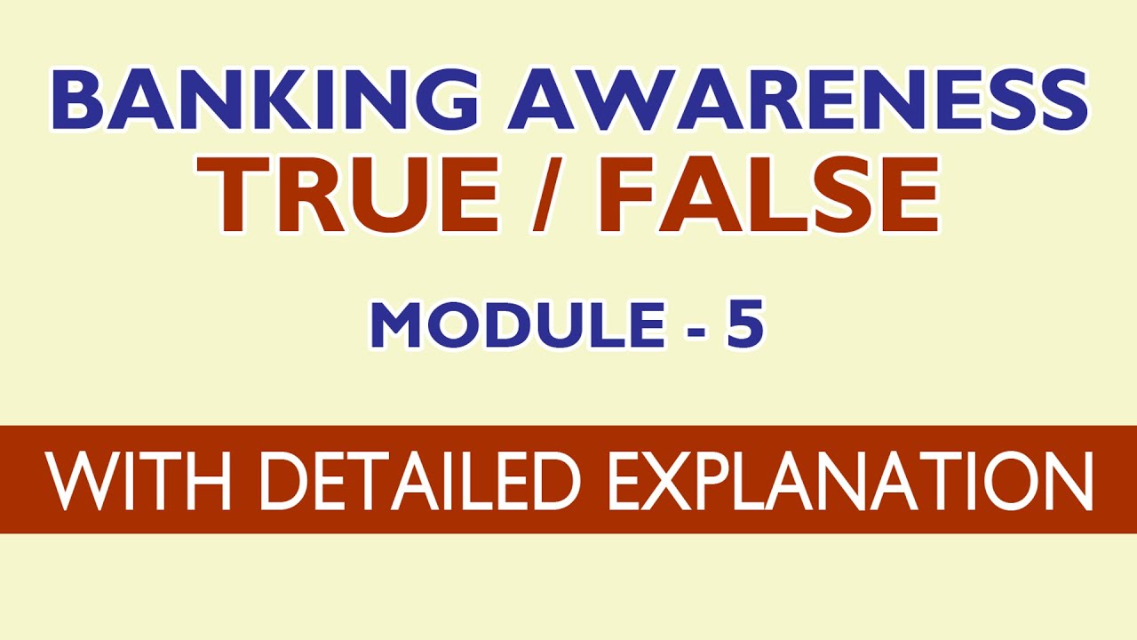 Banking Awareness True/False - Module 5 - YouTube