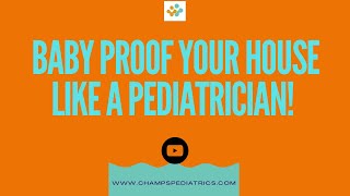 Baby Proof Your House Like A Pediatrician